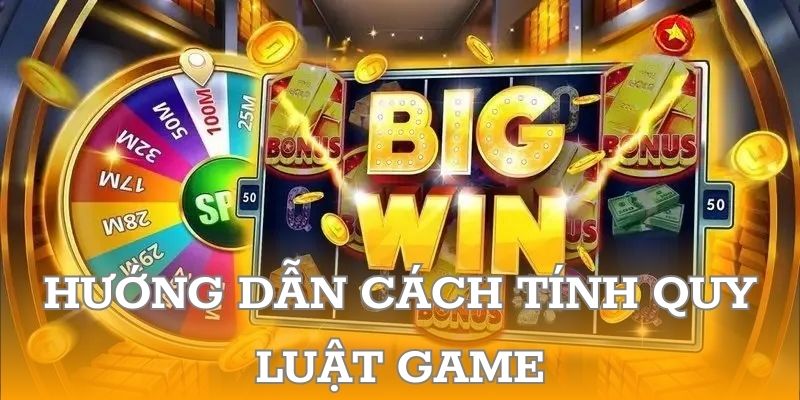 Hướng dẫn cách tính quy luật game nổ hũ từ chuyên gia